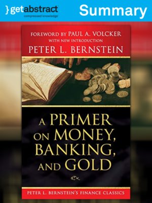 cover image of A Primer on Money, Banking, and Gold (Summary)